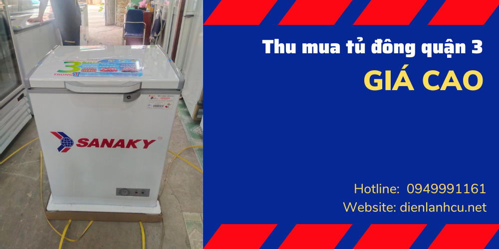 thu mua tủ đông cũ quận 3